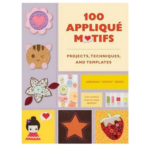 Books Other - 100 Applique Motifs Deborah Ismoyo Green Crafts Sewing